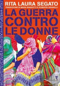Rita laura Segato – La guerra contro le donne (2023)