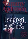 Tammy Andresen - I Lord dello scandalo Vol. 9. I segreti del Duca (2023)