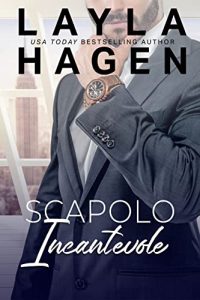 Layla Hagen – Scapoli Irresistibili Vol. 5. Scapolo incantevole (2023)