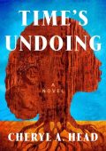 Cheryl A. Head - Time's Undoing (2023) ENG