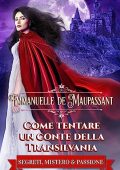 Emmanuelle de Maupassant - Il manuale della lady Vol. 6. Come tentare un conte della Transilvania (2023)