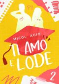 Micol Agio - Ti Amo e Lode 2 (Serie TAEL vol.2) 2023