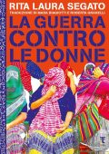 Rita Laura Segato - La Guerra Contro le Donne (2023)