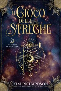 Kim Richardson – Le Streghe di New York Vol. 2: Il Gioco delle Streghe (2023)