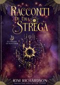 Kim Richardson - Le Streghe di New York Vol. 3: Racconti di Una Strega (2023)