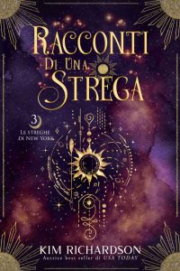 Kim Richardson – Le Streghe di New York Vol. 3: Racconti di Una Strega (2023)