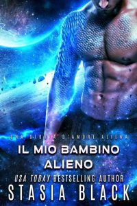 Stasia Black – Alieni Draci Vol. 2. Il mio bambino alieno (2023)