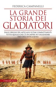 Federica Campanelli – La grande storia dei gladiatori (2023)