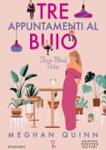Meghan Quinn - Tre appuntamenti al buio. Three Blind Dates (2023)
