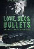 Cristina Maggiotto - Love, sex & bullets Vol 2. Un infiltrato speciale (2021)
