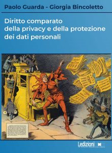 Paolo Guarda, Giorgia Bincoletto – Diritto comparato della privacy e della protezione dei dati personali (2023)