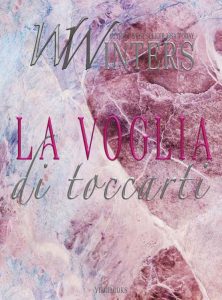 Willow Winters – Laura & Seth Vol. 2. La voglia di toccarti (2023)