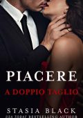 Stasia Black - L'amore oscuro Vol. 3 - Piacere a doppio taglio (2023)