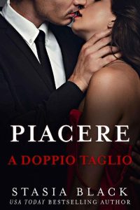 Stasia Black – L’amore oscuro Vol. 3 – Piacere a doppio taglio (2023)