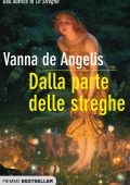 Vanna de Angelis - Dalla parte delle streghe (2013)