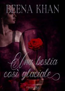 Beena Khan – La bella e la bestia Vol. 2. Una bestia così glaciale (2023)