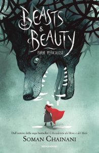 Soman Chainani – Beasts & Beauty. Fiabe pericolose (2023)