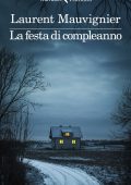 Laurent Mauvignier - La festa di compleanno (2023)