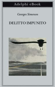 Georges Simenon – Delitto impunito (2023)