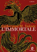 Catherynne M. Valente - L'Immortale (2023)