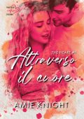 Amie Knight - The Heart Vol. 1. Attraverso il cuore (2023)