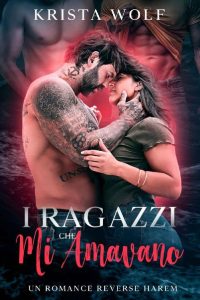 Krista Wolf – I ragazzi che mi amavano (2023)