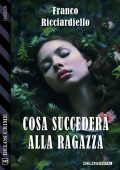 Franco Ricciardiello - Cosa succederà alla ragazza (2023)