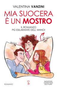 Valentina Vanzini – Mia suocera è un mostro (2020)