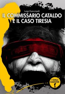 Luigi Guicciardi – Il commissario Cataldo e il caso Tiresia (2023)