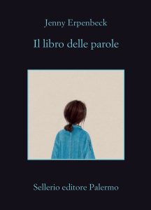 Jenny Erpenbeck – Il libro delle parole (2022)