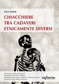 Luca Leone - Chiacchiere tra cadaveri etnicamente diversi (2023)