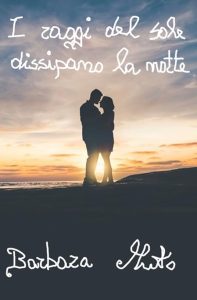 Barbara Muto – I raggi del sole dissipano la notte (2023)