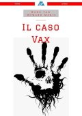 Wang Tao, Howard Maris - Il caso Vax (2021)