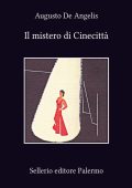 img Augusto De Angelis - Il mistero di Cinecittà (2013)