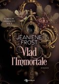 Jeaniene Frost - Il principe della notte Vol. 2. Vlad l'immortale (2023)