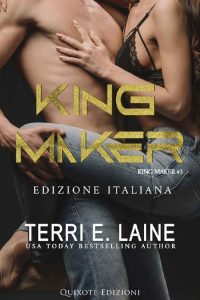 Terri E. Laine – King Maker (2023)