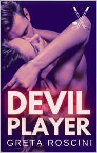 Greta Roscini – The Chicago Devils Players Vol. 1. Devil Player (2023)