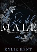 Kylie Kent - L’impero dei Valentino Vol. 1. Il re del male (2023)