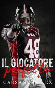 Cassandra Lex – Il giocatore perfetto (2023)