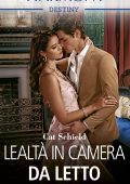 Cat Schield - Lealtà in camera da letto (2022)
