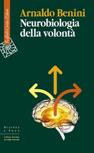Arnaldo Benini – Neurobiologia della volontà (2023)