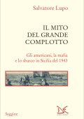 Salvatore Lupo - Il mito del grande complotto (2023)