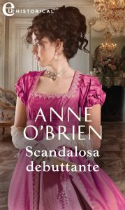 Anne O’Brien – The Faringdon Scandals Vol. 2. Scandalosa debuttante (2022)