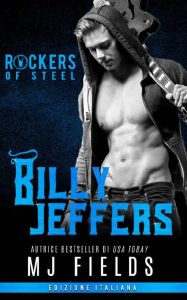 MJ Fields – Rockers of Steel Vol. 4. Billy Jeffers (2023)