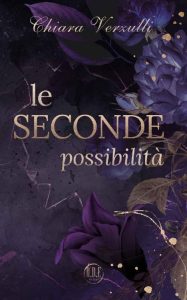 Chiara Verzulli – Le seconde possibilità (2023)