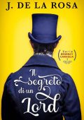 José De la Rosa - Regency canaglia Vol. 1. Il segreto di un lord (2023)