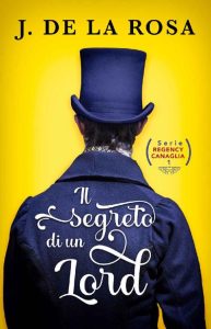 José De la Rosa – Regency canaglia Vol. 1. Il segreto di un lord (2023)