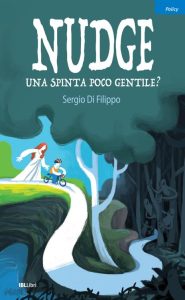 Sergio Di Filippo – Nudge, una spinta poco gentile? (2023)