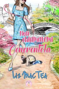 Liz Mac Tea – Non chiamatemi Cenerentola (2023)