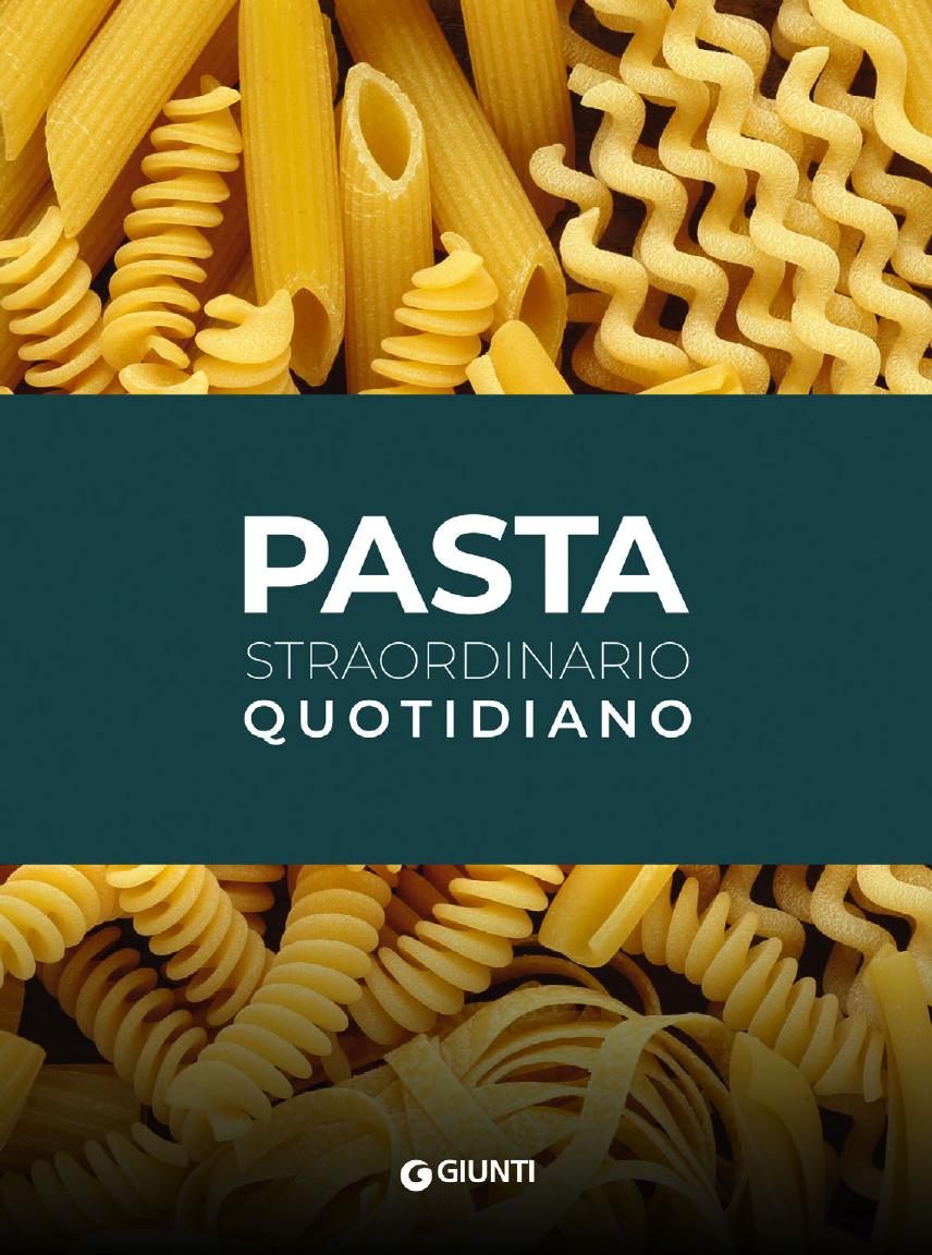 Alessio Noé, Sarah Cicolini – Pasta. Straordinario quotidiano (2023)